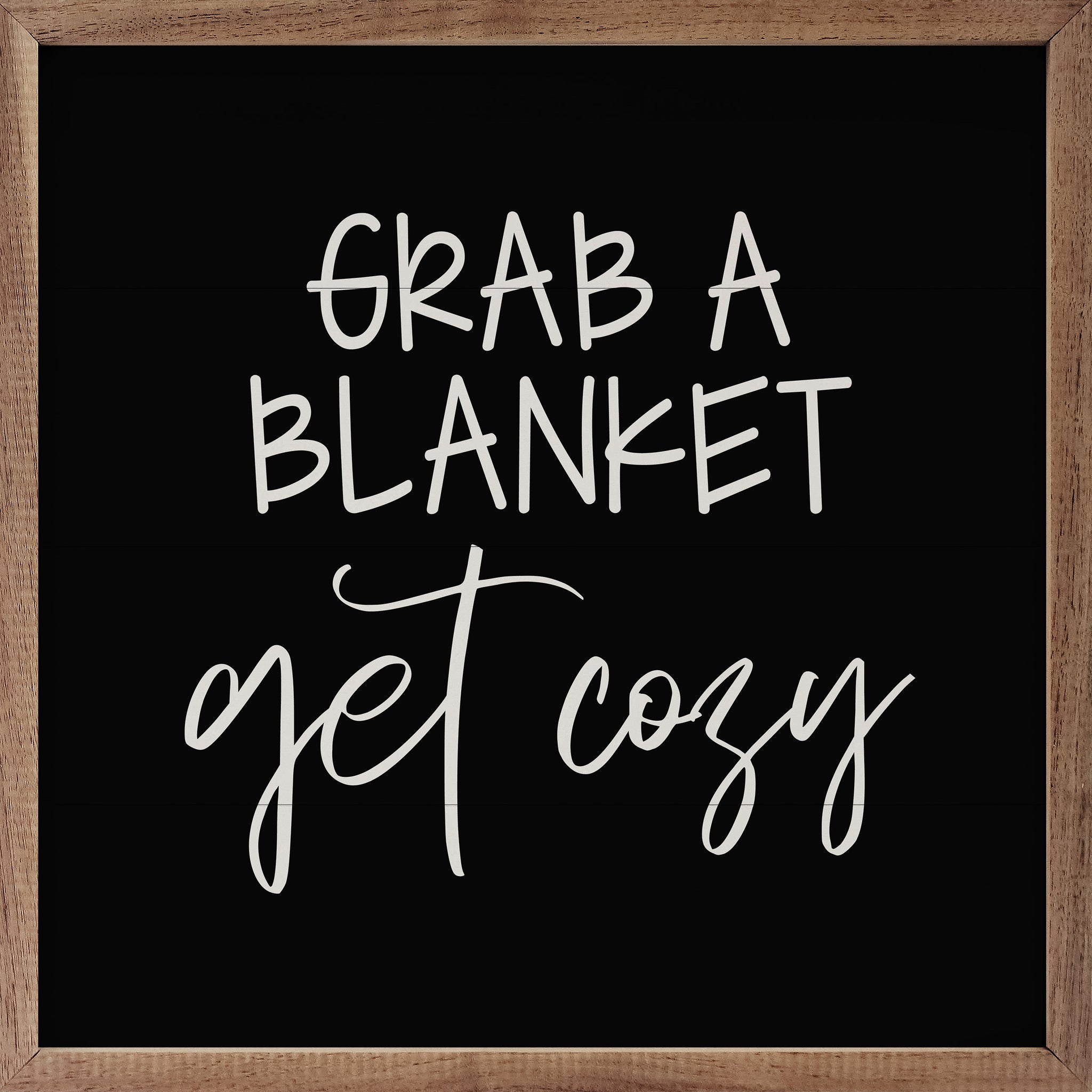 Grab A Blanket Get Cozy Black snarky christmas Kendrick Home